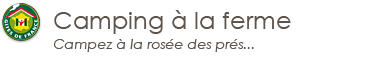 Camping a la Ferme, campez &agrave; la ros&eacute;e des pr&eacute;s...