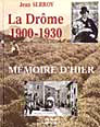La Drôme 1900-1930